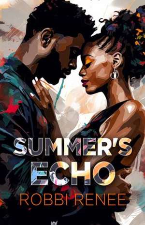 Summer's Echo de Robbi Renee