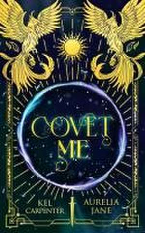 Covet Me de Kel Carpenter