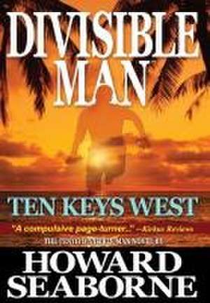 Divisible Man - Ten Keys West de Howard Seaborne