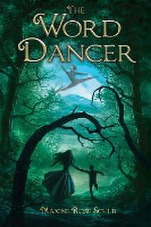 The Word Dancer de Maxine Rose Schur