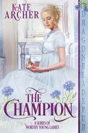 The Champion de Kate Archer