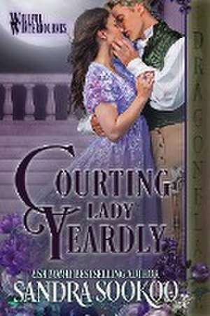 Courting Lady Yeardly de Sandra Sookoo