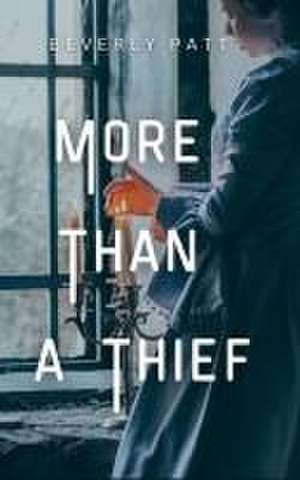 More Than a Thief de Beverly Patt