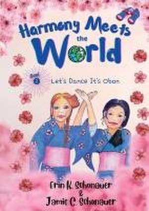 Harmony Meets the World de Erin K. Schonauer