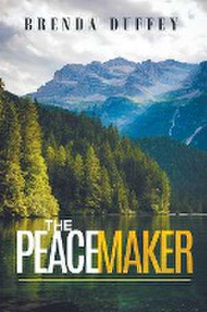 The Peacemaker de Brenda Duffey