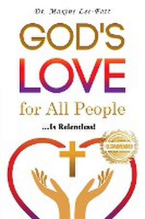 God's Love for All People... de Maxine Lee-Fatt