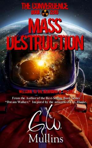 Mass Destruction de G. W. Mullins