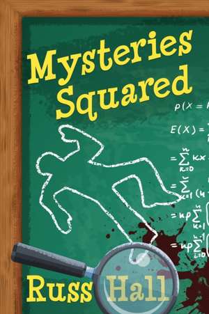 Mysteries Squared de Russ Hall