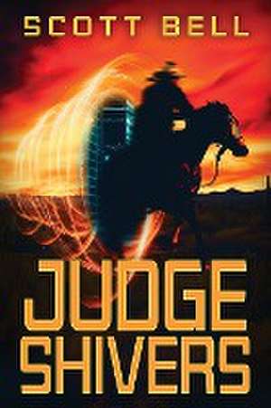 Judge Shivers de Scott Bell