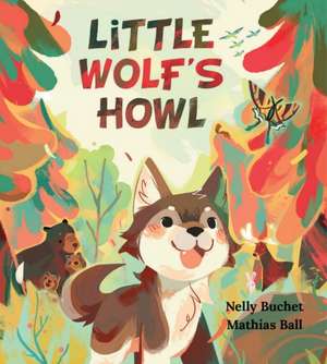 Little Wolf's Howl de Nelly Buchet