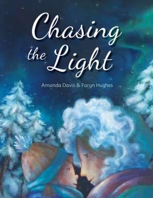 Chasing the Light de Amanda Davis