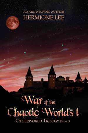 War of the Chaotic Worlds 1 de Hermione Lee