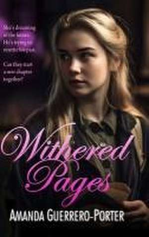 Withered Pages de Amanda Guerrero-Porter