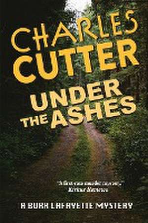 Under the Ashes de Charles Cutter