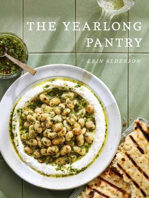 The Yearlong Pantry de Erin Alderson