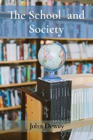 School and Society de John Dewey