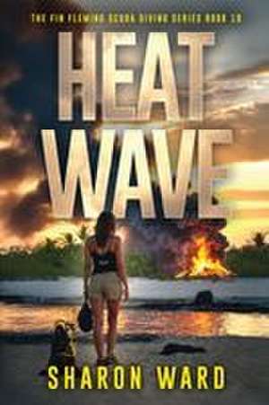 Heat Wave de Sharon Ward