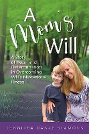 A Mom's Will de Jennifer Drake Simmons