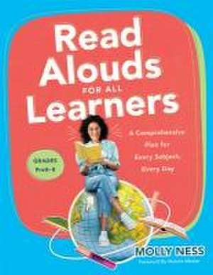 Read Alouds for All Learners de Molly Ness