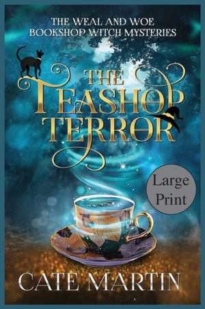 The Teashop Terror de Cate Martin
