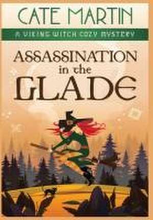 Assassination in the Glade de Cate Martin