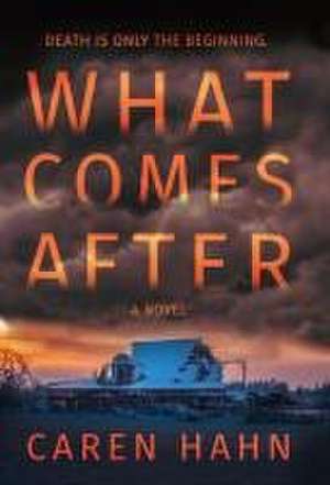 What Comes After de Caren Hahn