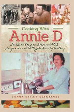 Cooking With Annie D de Donny Bailey Seagraves