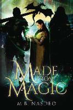 Made From Magic de M B Nasdeo