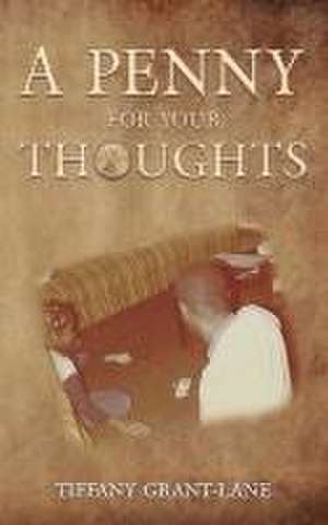 A Penny for Your Thoughts de Tiffany Grant-Lane