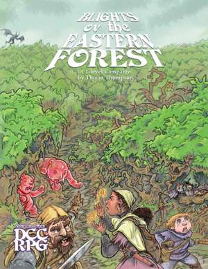 Blights of the Eastern Forest (DCC Rpg) de Thorin Thompson