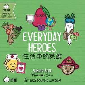 Everyday Heroes de Lacey Benard