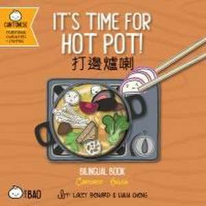 It's Time for Hot Pot - Cantonese de Lacey Benard