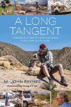 A Long Tangent de M. John Fayhee