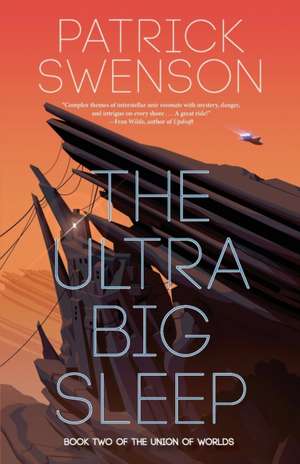 The Ultra Big Sleep de Patrick Swenson