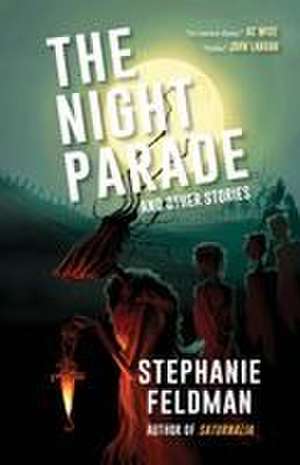 The Night Parade de Stephanie Feldman
