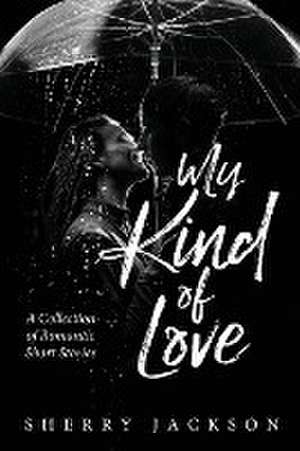 My Kind of Love de Sherry Jackson