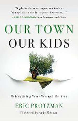 Our Town, Our Kids de Eric Protzman