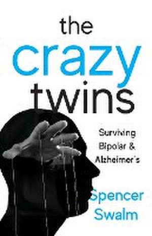 The Crazy Twins de Spencer Swalm