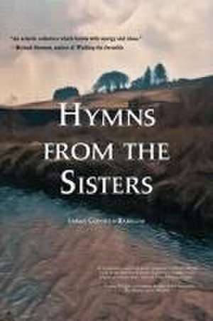 Hymns from the Sisters de Emma Conally-Barklem