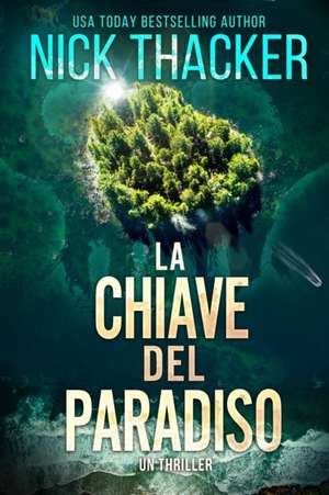 La Chiave del Paradiso de Nick Thacker