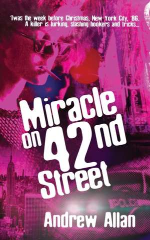 Miracle on 42nd Street de Andrew Allan