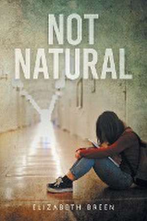 Not Natural de Elizabeth Breen