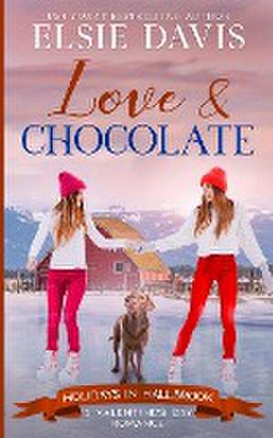 Love & Chocolate de Elsie Davis