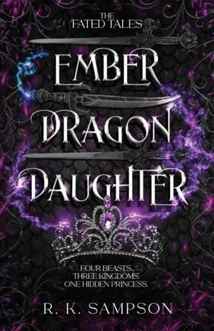 Ember Dragon Daughter de R. K. Sampson