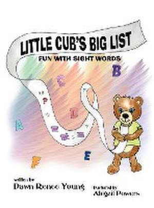 Little Cub's Big List de Dawn Renee Young