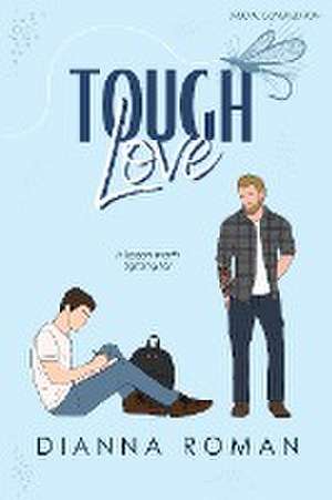 Tough Love de Dianna Roman