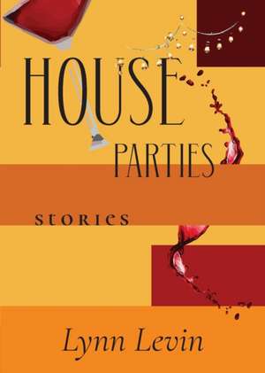 House Parties de Lynn Levin