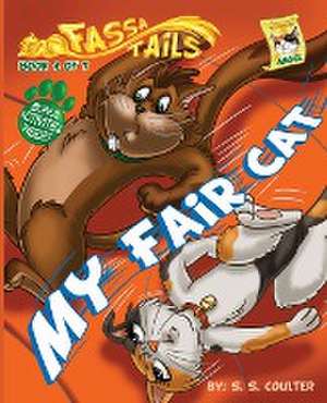 My Fair Cat de S. S. Coulter