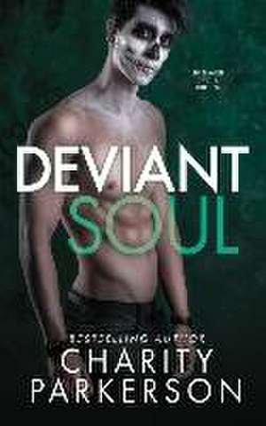 Deviant Soul de Charity Parkerson