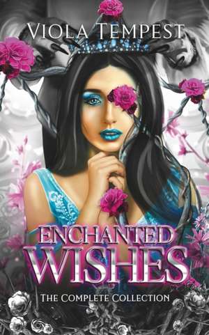 Enchanted Wishes de Viola Tempest